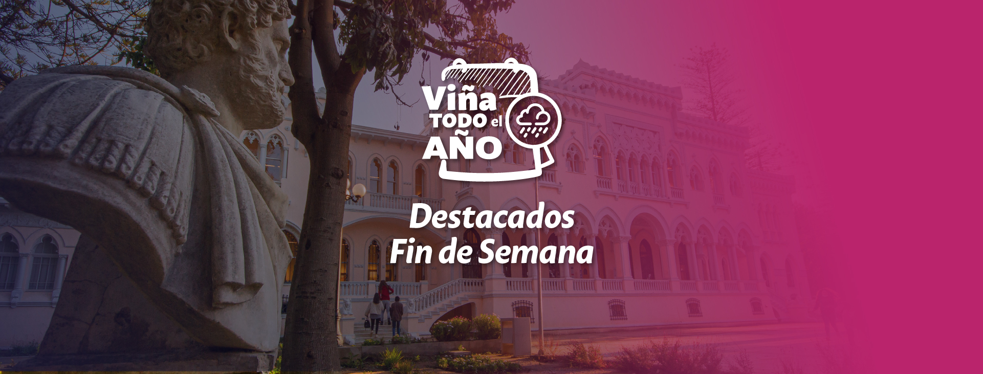 Viña todo el año: Disfruta diversos panoramas este fin de semana