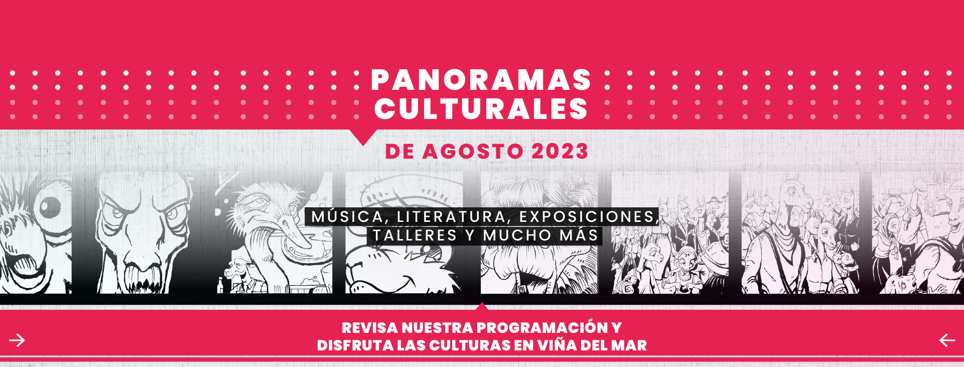 Viña todo el año: Conoce y disfruta los panoramas culturales de agosto